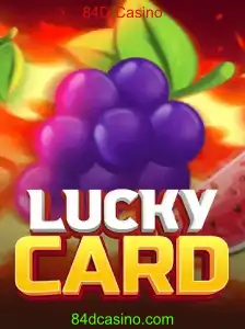 Descubra a Emoção do Jogo LuckyCard no 84D Casino