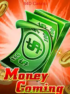 Explore o Excitante Jogo MoneyComing no 84D Casino